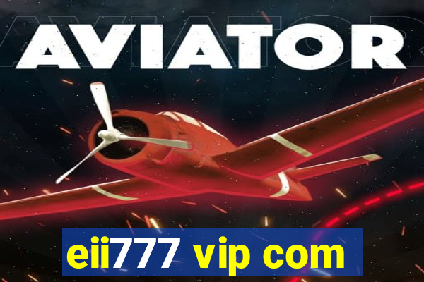 eii777 vip com